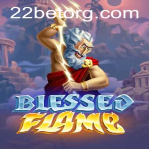 Unveiling the Exciting World of BlessedFlame and the 22BET Connection