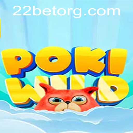 Exploring PokiWild: The Latest Gaming Craze with 22BET
