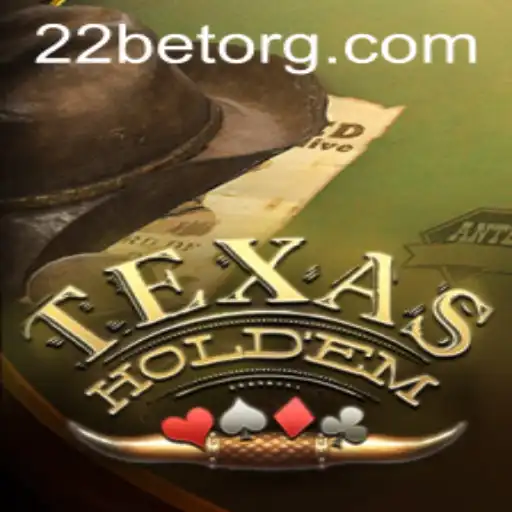 Exploring Texas Holdem and the Rise of 22BET